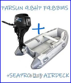 Seapro 270A Airdeck Inflatable & Parsun 9.8hp 4 Stroke F9.8BMS Outboard Bundle